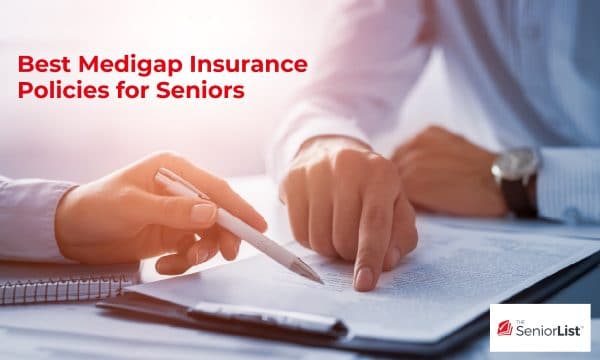 What to look for and the best medigap policies for seniors