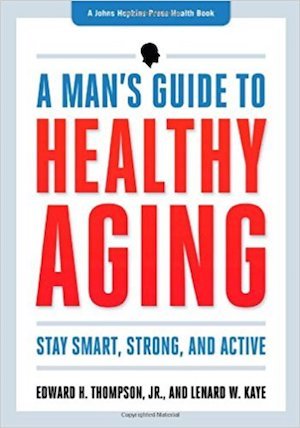 Mans Guide to Healthy Aging Book