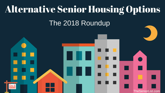 The 2018 Alternative Senior Housing Roundup